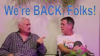 FYI; "We're back!"