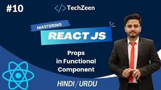 React JS Tutorial #10: Props In Functional Component in React JS | 