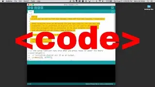 Arduino Prototyping Basics #11: Basic Code Structure