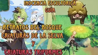 Retratos del bosque | Criaturas de la selva y triformes completo | Guía | Genshin Impact