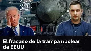 El fracaso de la trampa nuclear de EEUU