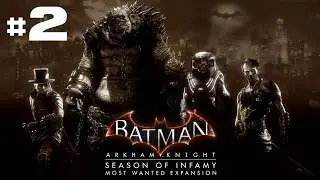 Batman Arkham Knight - Season of Infamy #2 [FR]