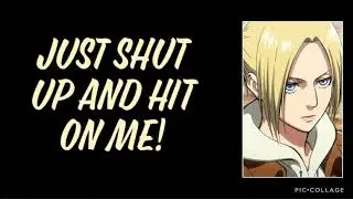 Stupid Teenage Boys | ASMR | ASOT Annie Leonhart x Male! Listener Part II