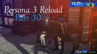 Winter of Rebirth (Persona 3 Reload Part 30)