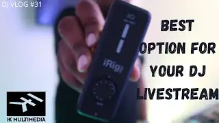 IK MULTIMEDIA IRIG I/O UNBOXING | HOW TO LIVESTREAM YOUR DJ SETS | MOBILE DJ SETUP