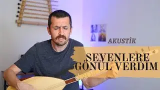 Sevenlere Gönül Verdim - Bahadır Çatalyürek