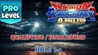 GOLF CLASH-NATION KNOCKOUT 9-HOLE CUP-PRO QUALIFYING/FINAL ROUND-HOLES 1-4⛳️ CHATEAU LAVANDE COURSES