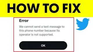 twitter we cannot send a text message to this phone number because its operator is not supported