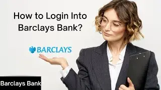 How to Login Into Barclays Bank (2022)