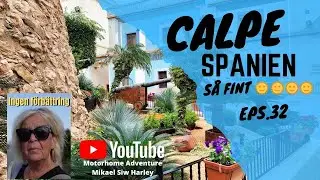 Här ville vi stanna längre, men! CALPE Ep 32