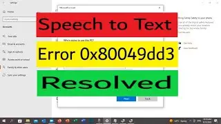 How to Fix Voice Typing Error Code 0x80049dd3 Something Went Wrong (4 solutions)