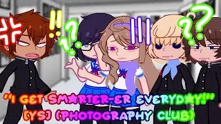 “I get smarter-er everyday!” [YS] (PHOTOGRAPHY CLUB)