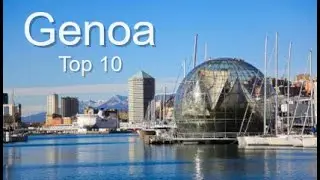 Genoa Top Ten Things To Do