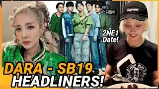 Dara HEADLINER with SB19; Minzy date with Dara, CL & Park Bom, working on their reunion comeback!