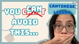 Cantonese Passive Voice Part 2 - Learn this word to Avoid Confusion!
