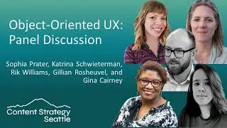 Object-Oriented UX: A Discussion with Content Strategists Leveraging OOUX