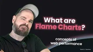 Reading Flame Charts for Web Performance