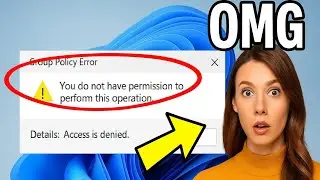 Group Policy Error You don't have permission to perform this operation Access denied - How To Fix ✅
