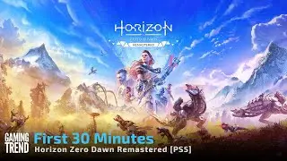 Horizon Zero Dawn Remastered - First 30 Minutes on PS5 [GamingTrend]