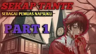 SEKAP TANTE PART 1 | ASMR COWOK | ASMR HUSBAND {TANTEKU BAHAN CO** KU}