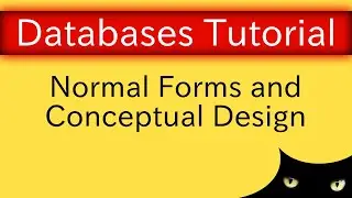 Database Normalization - Normal Forms and Conceptual Design | Database Tutorial 6n