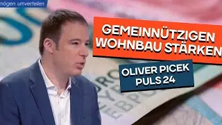Hohe Mieten: Wie wir die Mietkosten in den Griff bekommen. Oliver Picek bei Puls24.