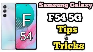 Samsung Galaxy F54 5G Tips And Tricks | Samsung Galaxy F54 5G Hidden Features | Samsung Galaxy F54