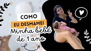Como Desmamei minha bebê de 1 ano / 5 dicas que deram certo para mim / Desmame noturno como fazer ?