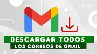 Como descargar todos los correos de Gmail