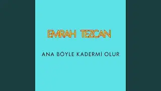 Ana Böyle Kadermi Olur