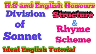 Sonnet and Rhyme Scheme | Division of Sonnet | Shakespearean Sonnet | Italian Sonnet
