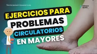 PROBLEMAS CIRCULATORIOS EN MAYORES: MEJORES EJERCICIOS 🥇