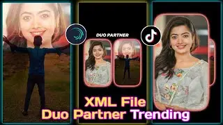 Duo Partner XML Alight Motion Editing | TikTok Duo Partner XML File | TikTok New XML Video Editing