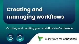 Create and manage your document workflows in Workflows for Confluence
