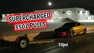 SUPERCHARGED 350Z ON 10PSI FIRST PULLS!!! - a21bravo