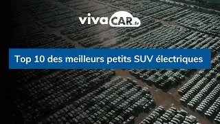 Top 10 des meilleurs petits SUV électriques 2025
