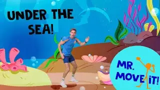 Under The Sea /// Mr. Move It! /// Workout Adventure For Kids