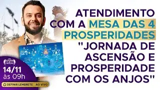 Atendimento com a Mesa das 4 prosperidades 