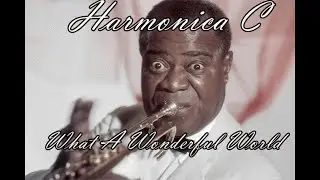 Harmonica lesson kay C Louis Armstrong - What A Wonderful World + tabs