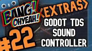 GODOT Top Down Shooter #22 - EXTRAS : Sound Controller