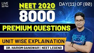 NEET 2021 | NCERT BIOLOGY BY DR. HARIOM GANGWAR | 100 MOST EXPECTED QUESTIONS