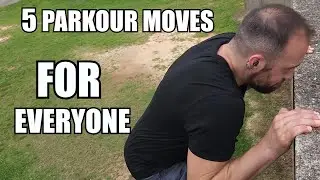 5 Parkour Moves EVERYONE Should Learn