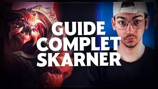 GUIDE SKARNER FR - COMBOS, TIPS, EARLY GAME