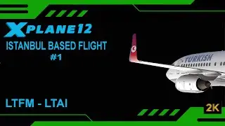 X PLANE 12 / ZIBO MOD BOEING 737 800 6.17 / SIM TOOL KIT PRO / NEW TOUR BEGIN