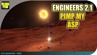Elite: Dangerous Engineers 2.1 Beta - Pimp my ASP