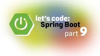 Let's code: Spring Boot, part 9