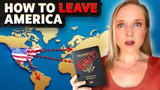How To Leave the USA - 10 Steps to Moving Abroad