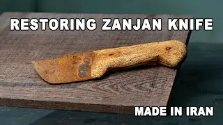 Rusty Zanjan Knife Restoration