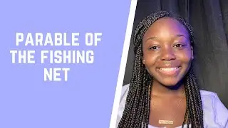 PARABLE OF THE FISHING NET