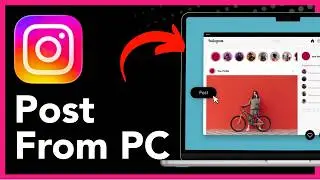 How To Upload Post On Instagram From PC or Laptop - Full Guide (2026)